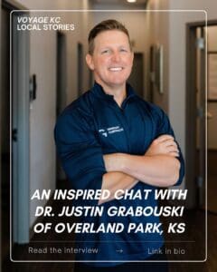 Dr. Justin Grabouski, Overland Park family chiropractor, interview with Voyage KC
